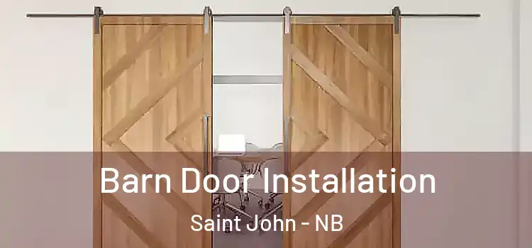  Barn Door Installation Saint John - NB
