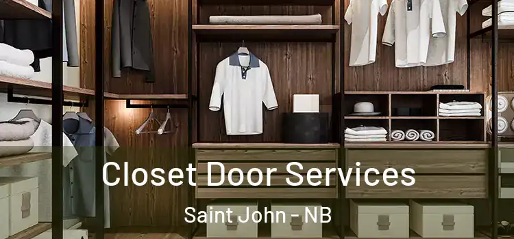 Closet Door Services Saint John - NB