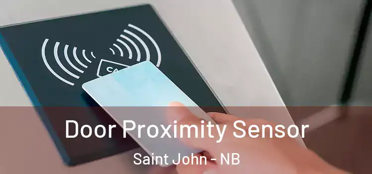Door Proximity Sensor Saint John - NB
