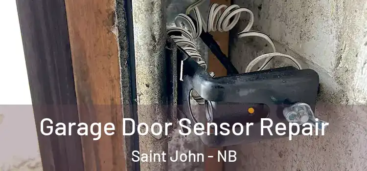 Garage Door Sensor Repair Saint John - NB
