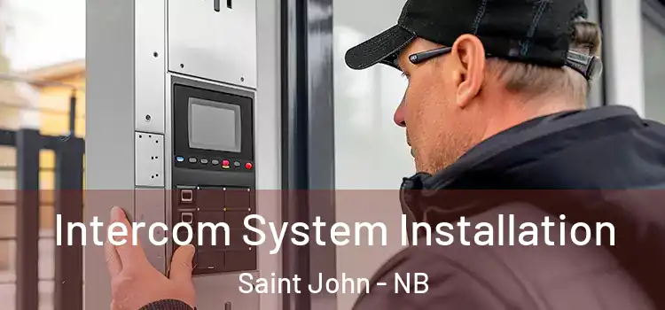  Intercom System Installation Saint John - NB