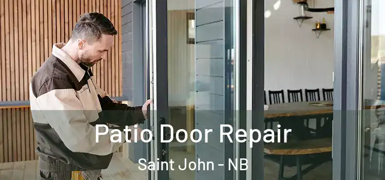 Patio Door Repair Saint John - NB