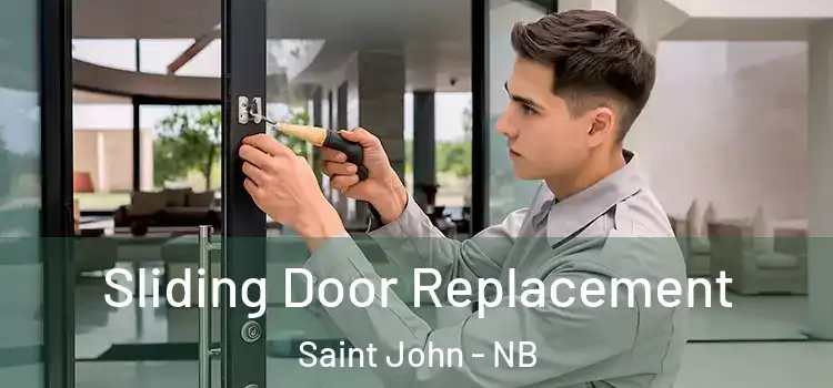  Sliding Door Replacement Saint John - NB